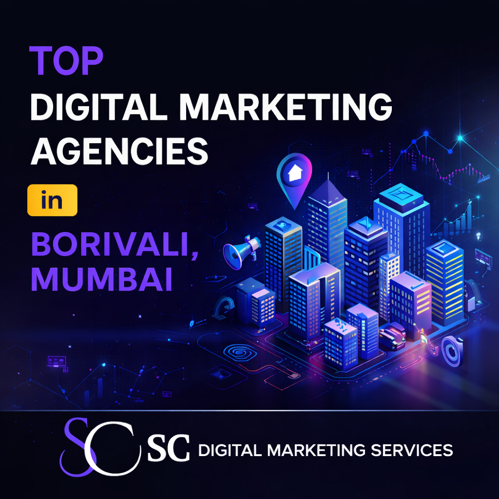 Top Digital Marketing Agencies in Borivali, Mumbai 